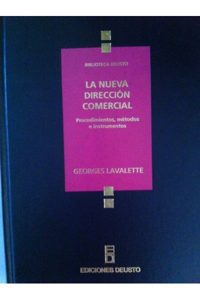La nueva dirección comercial. Procedimientos, métodos e instrumentos